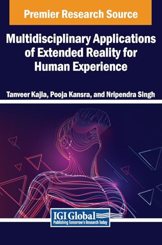 Multidisciplinary Applications of Extended Reality for Human Experience