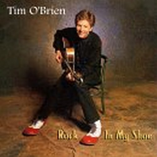 Rock in My Shoe by O'Brien, Tim (1995) Audio CD