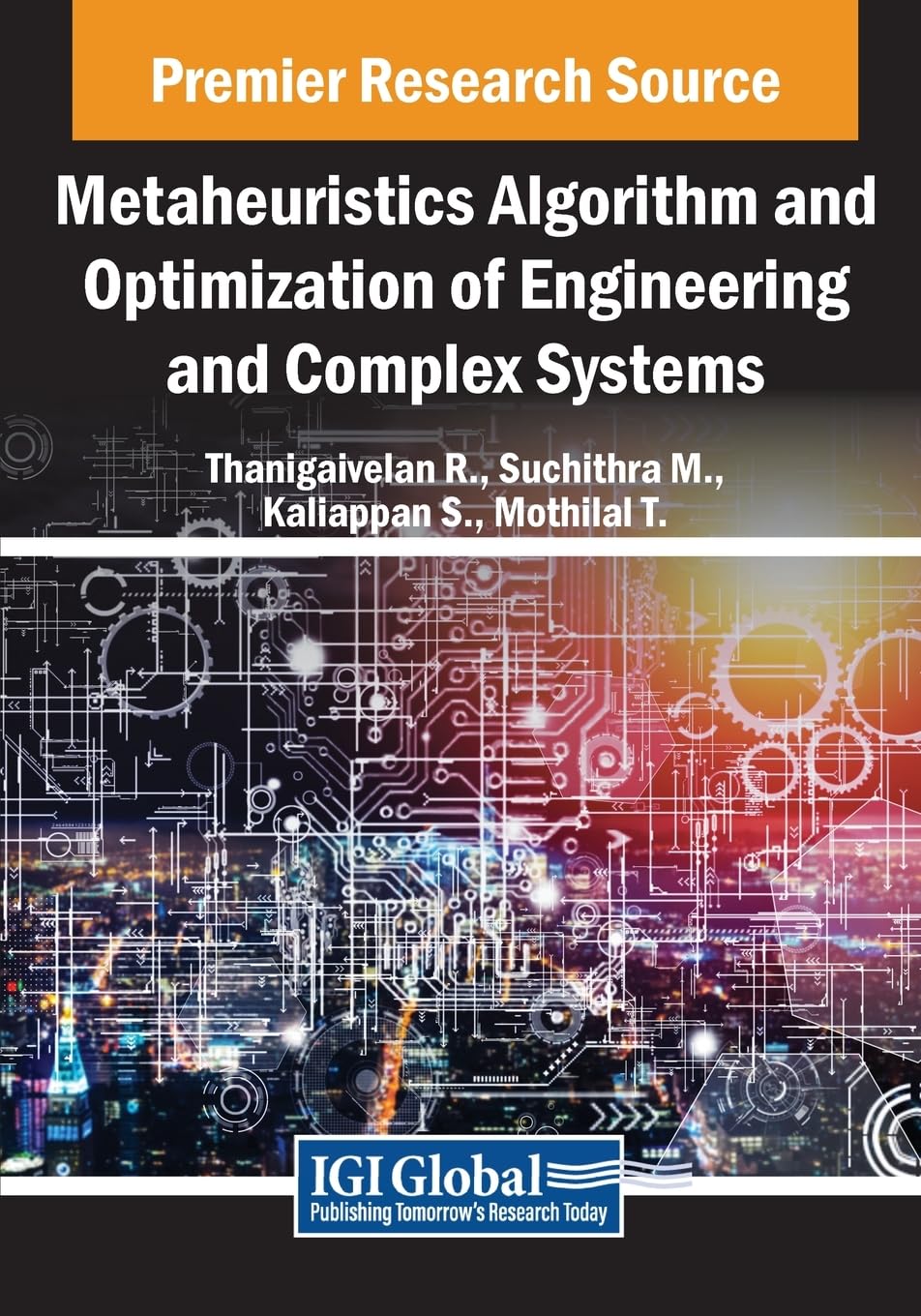 Metaheuristics Algorithm and Optimization of Engineering and Complex Systems (Advances in Systems Analysis, Software Engineering, and High Performance Computing)