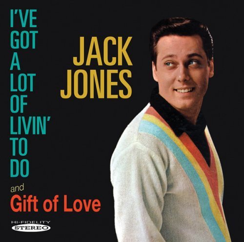 I've Got a Lot of Livin to Do / Gift of Love by Jack Jones (2013) Audio CD