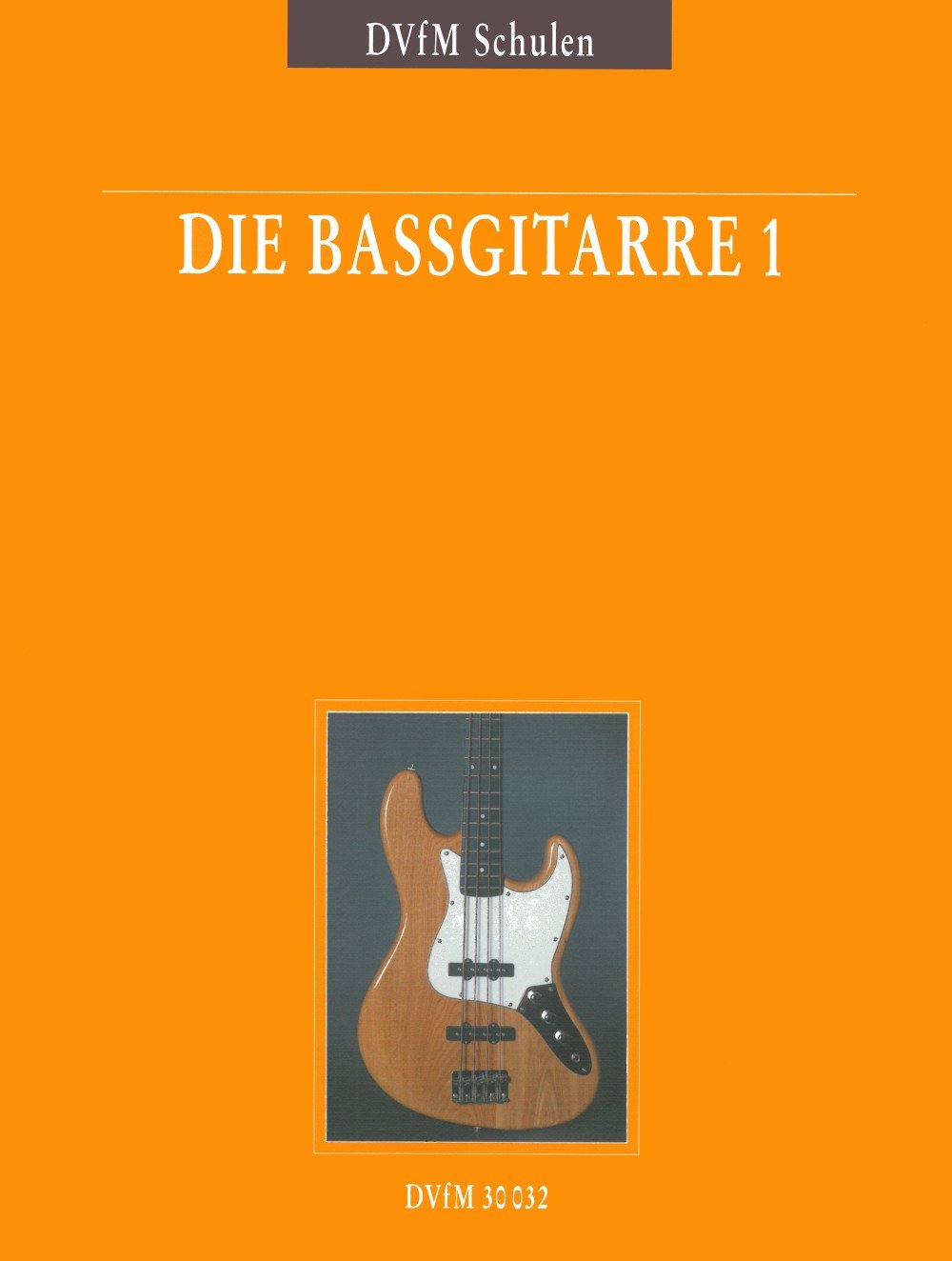 Die Bassgitarre Band 1: I. bis V. Position (DV 30032)