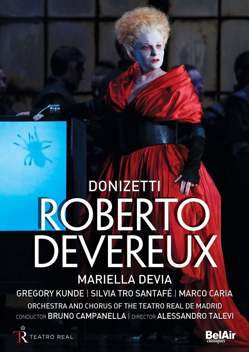 Donizetti: Roberto Devereux (Teatro Real, Madrid 2015) [DVD]