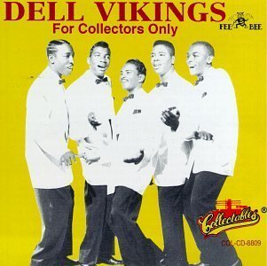 Dell Vikings For Collectors Only by Del Vikings (1992) Audio CD