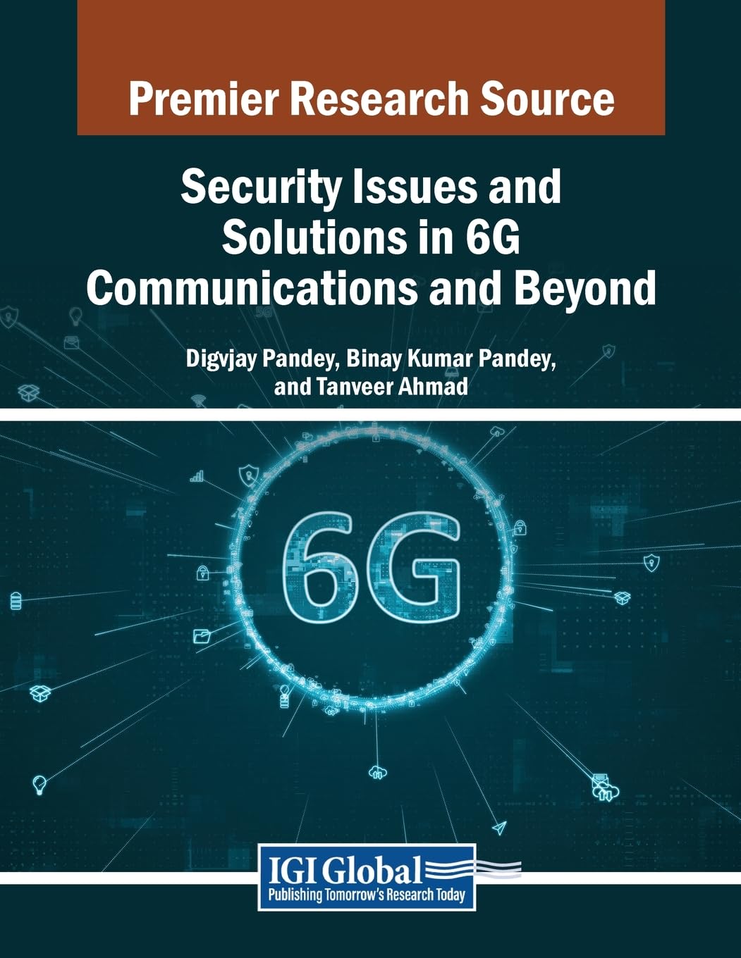 Security Issues and Solutions in 6G Communications and Beyond