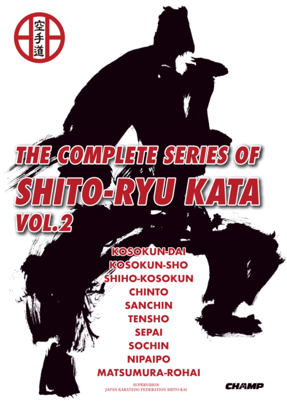 THE COMPLETE SERIES OF SHITO RYU KATA VOL.2