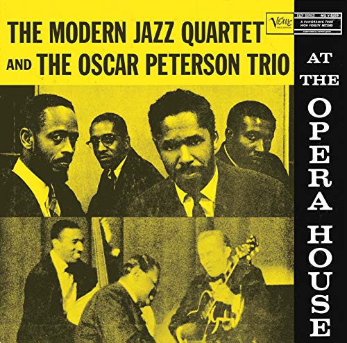 Modern Jazz Quartet & The Oscar Peterson Trio At The Opera House