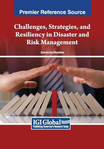 Challenges, Strategies, and Resiliency in Disaster and Risk Management (Advances in Human Services and Public Health)