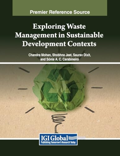 Exploring Waste Management in Sustainable Development Contexts (Practice, Progress, and Proficiency in Sustainability)