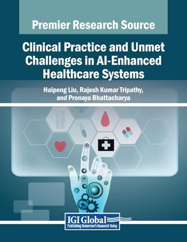 Clinical Practice and Unmet Challenges in AI-Enhanced Healthcare Systems