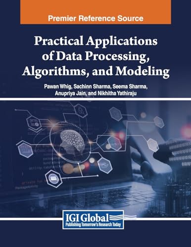 Practical Applications of Data Processing, Algorithms, and Modeling