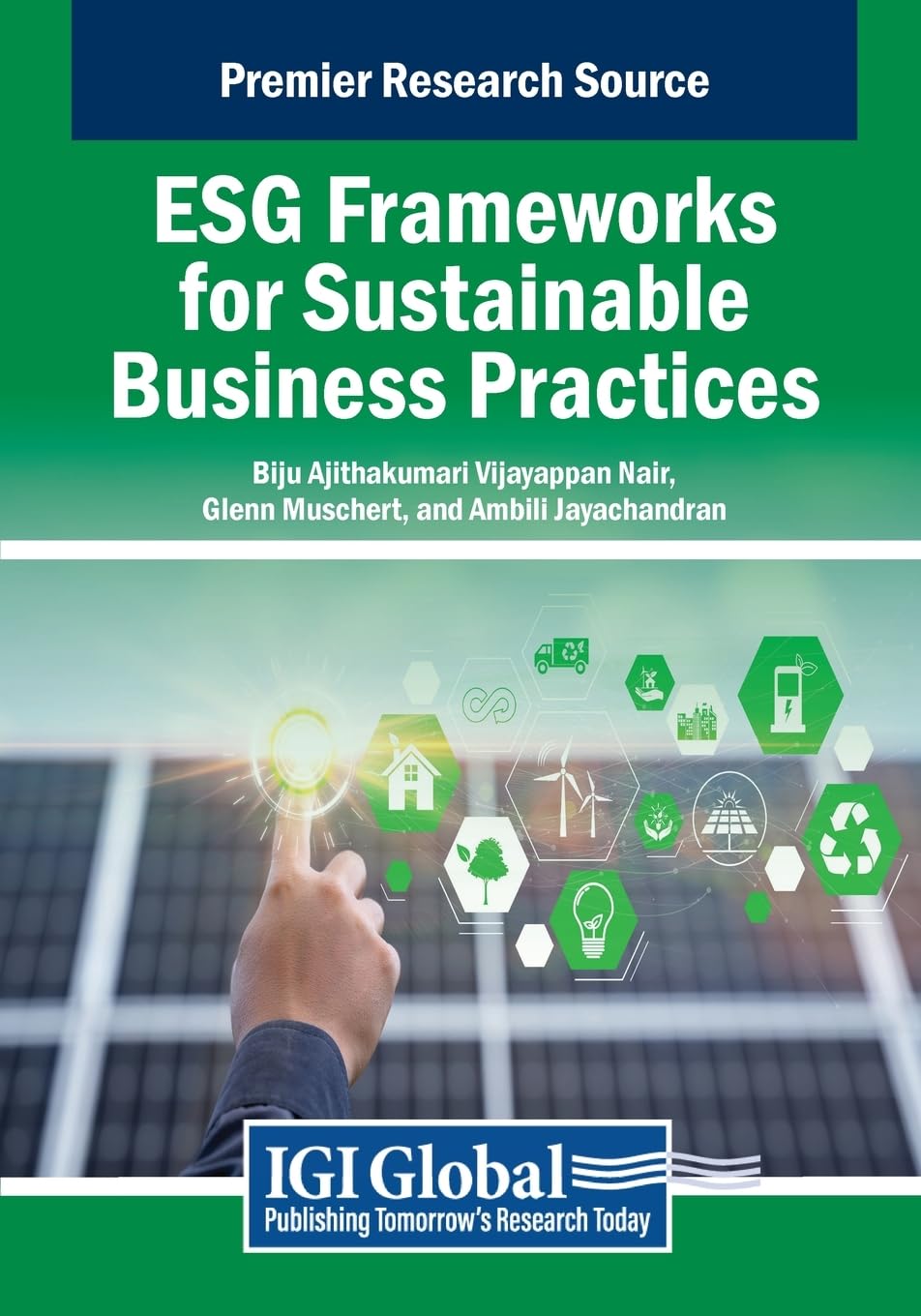 ESG Frameworks for Sustainable Business Practices (Advances in Logistics, Operations, and Management Science)