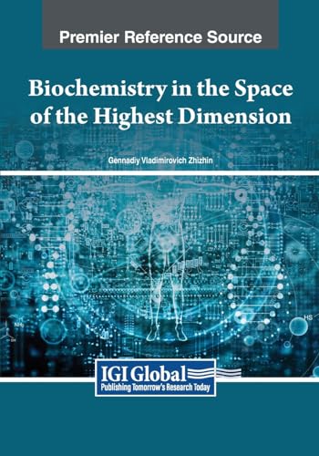 Biochemistry in the Space of the Highest Dimension