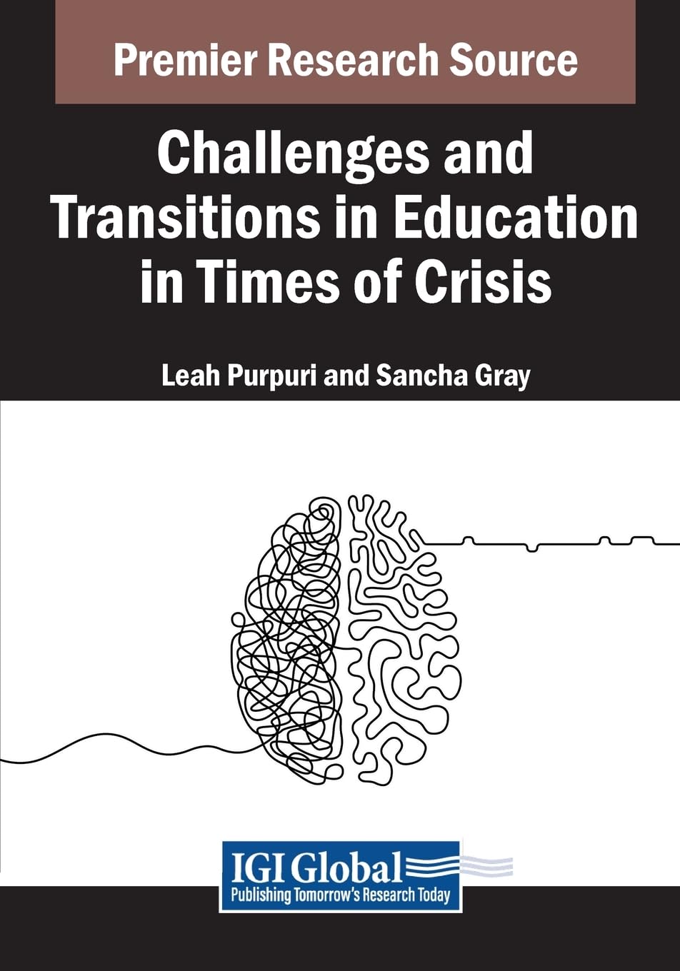 Challenges and Transitions in Education in Times of Crisis (Advances in Educational Marketing, Administration, and Leadership)