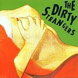 Dirty Strangers (2002-01-22)