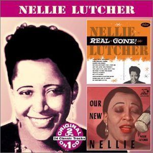 Real Gone / Our New Nellie by Lutcher, Nellie (2000-10-17)