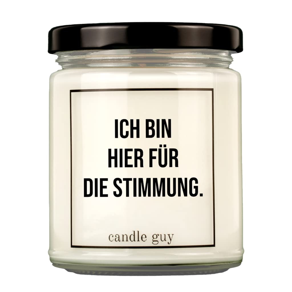 candle guy Duftkerze | Ich bin hier für die Stimmung. | Handgemacht aus 100% Sojawachs | 70 Stunden Brenndauer