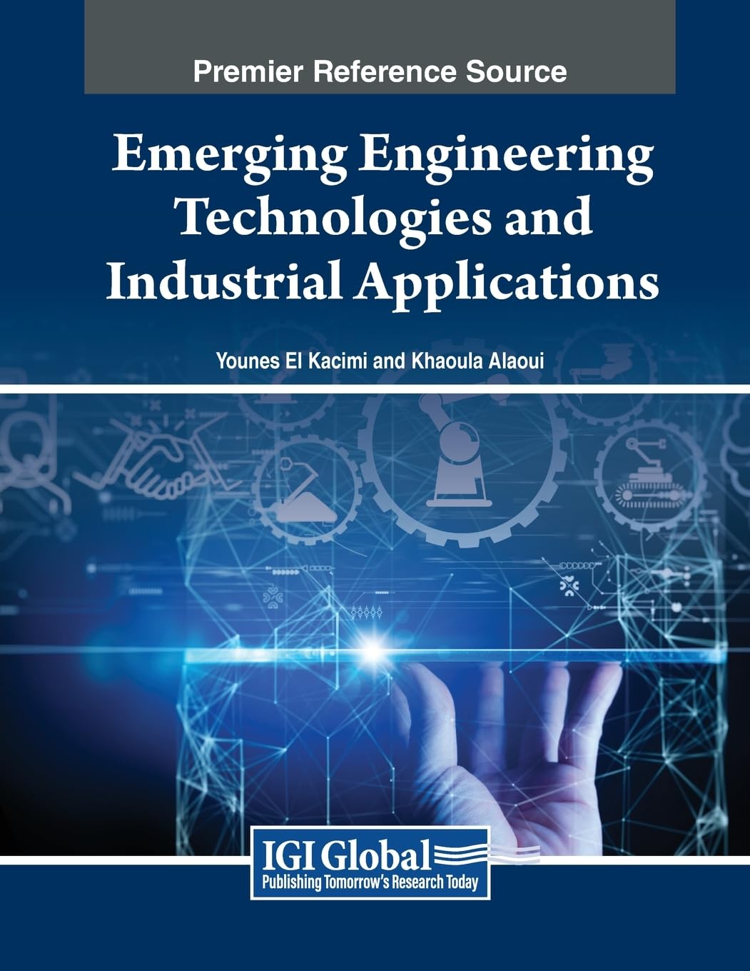 Emerging Engineering Technologies and Industrial Applications (Advances in Civil and Industrial Engineering)