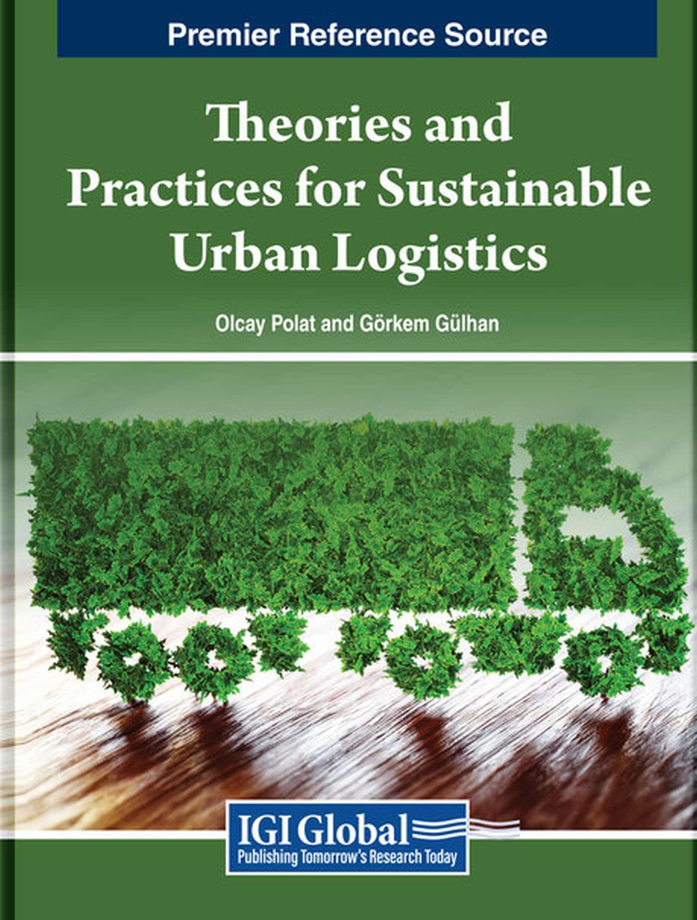 Theories and Practices for Sustainable Urban Logistics