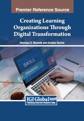 Creating Learning Organizations Through Digital Transformation