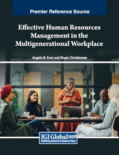 Effective Human Resources Management in the Multigenerational Workplace