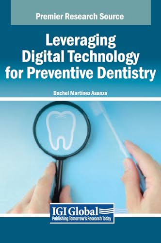 Leveraging Digital Technology for Preventive Dentistry