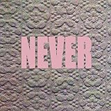 Never [Vinyl LP]