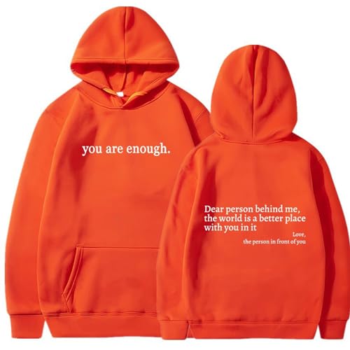 Dear Person Behind Me Hoodies, Beyond Hoodies You Are Enough Sweatshirt, Dear Person Behind Me' Sweatshirt (#25,M)