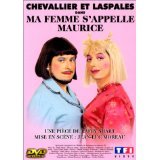 Chevallier et Laspalès : Ma femme s'appelle Maurice [FR Import]