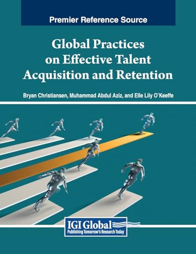 Global Practices on Effective Talent Acquisition and Retention