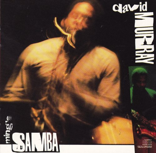 Ming's Samba by David Murray (1990-10-25)