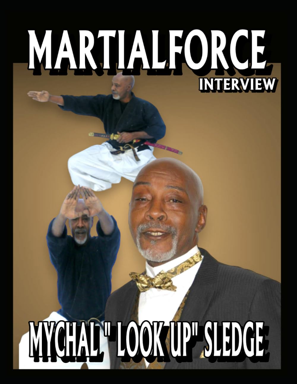 MARTIALFORCE.COM INTERVIEW WITH MYCHAL "LOOK UP" SLEDGE