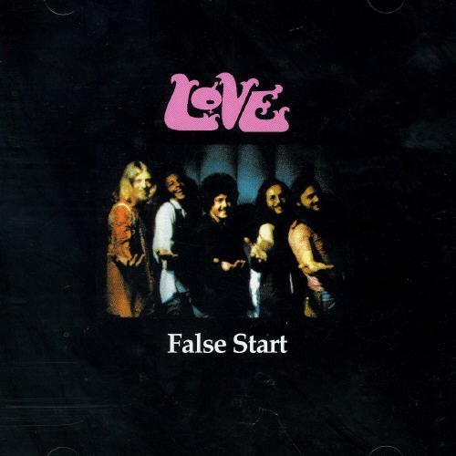 Love - False Start by Love (2001-08-14)