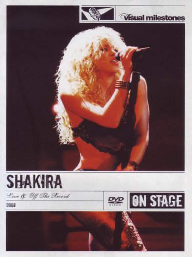 Shakira - Live and Off the Record