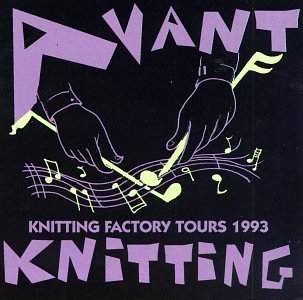 Avant Knitting - Knitting Factory Tours 1993