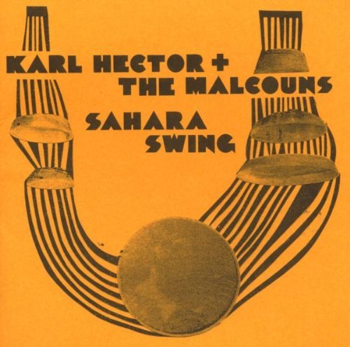 Sahara Swing by Karl Hector & The Malcouns (2008-07-08)