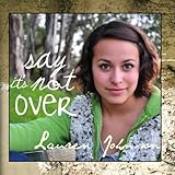 Say It's Not Over - Single