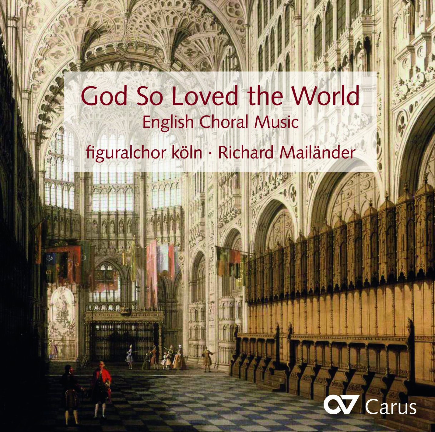 God So Loved the World - Englische Chorwerke