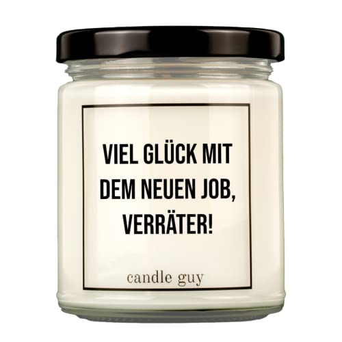 candle guy Duftkerze | Viel Glück mit dem neuen Job, Verräter! | Handgemacht aus 100% Sojawachs | 70 Stunden Brenndauer