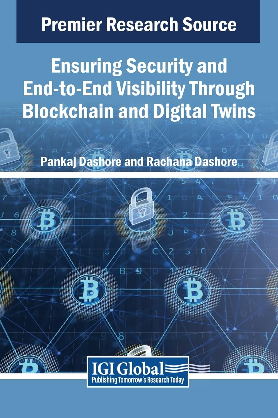 Ensuring Security and End-to-End Visibility Through Blockchain and Digital Twins