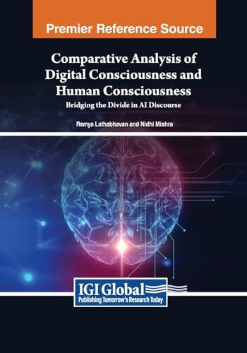 Comparative Analysis of Digital Consciousness and Human Consciousness: Bridging the Divide in AI Discourse