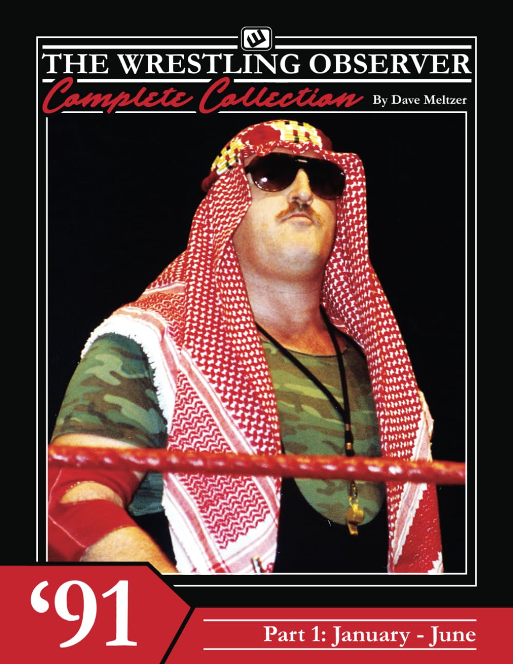 The Wrestling Observer Complete Collection: 1991 Part 1 (January-June)