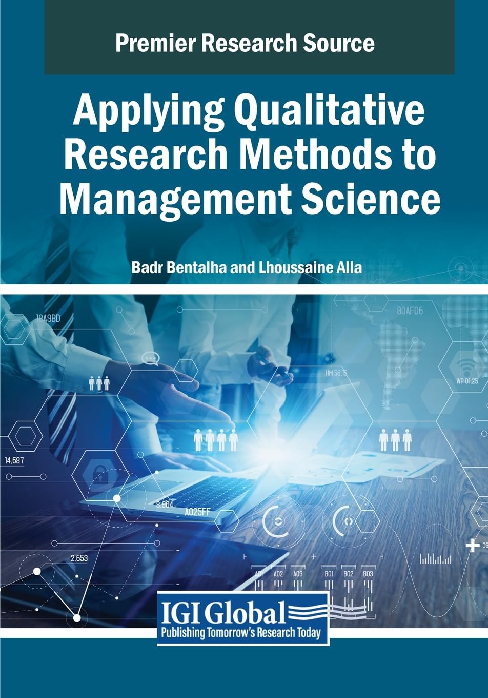 Applying Qualitative Research Methods to Management Science (Advances in Library and Information Science)