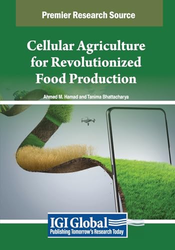 Cellular Agriculture for Revolutionized Food Production (Advances in Environmental Engineering and Green Technologies)