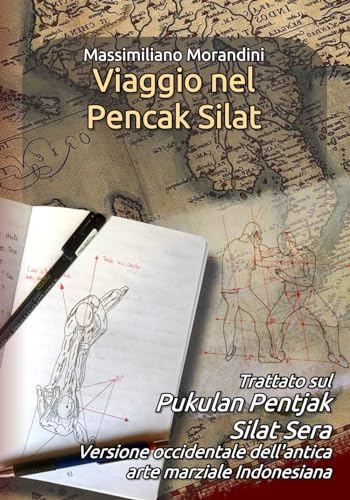 Viaggio nel Pencak Silat: Trattato sul Pukulan Pentjak Silat Sera, Versione occidentale della antica arte marziale indonesiana