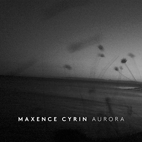 Maxence Cyrin - Aurora