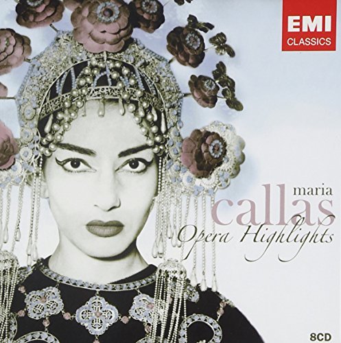 Maria Callas: Opera Highlights by Maria Callas (2007-08-28)