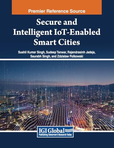 Secure and Intelligent IoT-Enabled Smart Cities