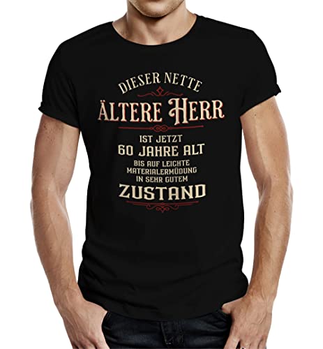 T-Shirt als Geschenk für Männer zum 60. Geburtstag - Netter älterer Herr in Topzustand