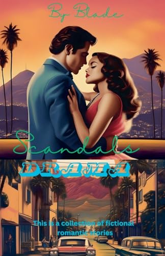 Scandals Drama (Compilation of Short Stories)