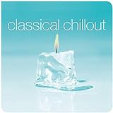 Classical Chillout [Vinyl LP]